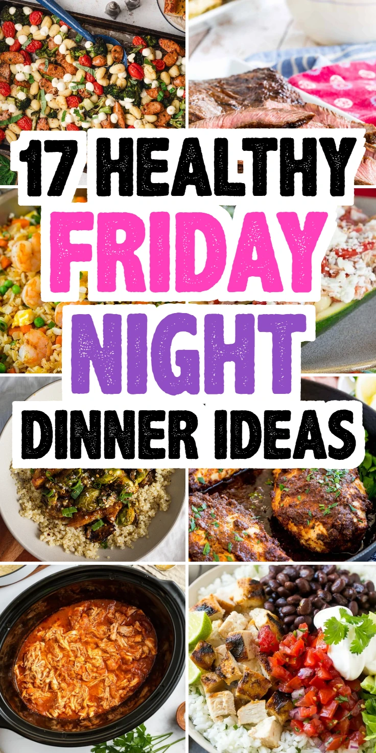 Healthy Friday Night Dinner Ideas