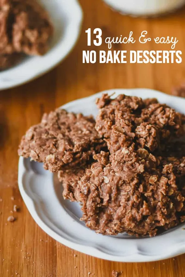 13 Quick & Easy No Bake Desserts