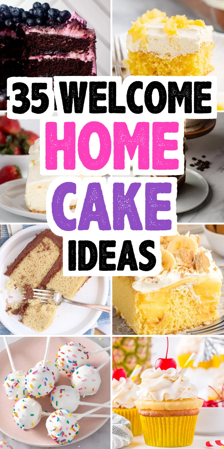 Welcome Home Cake Ideas